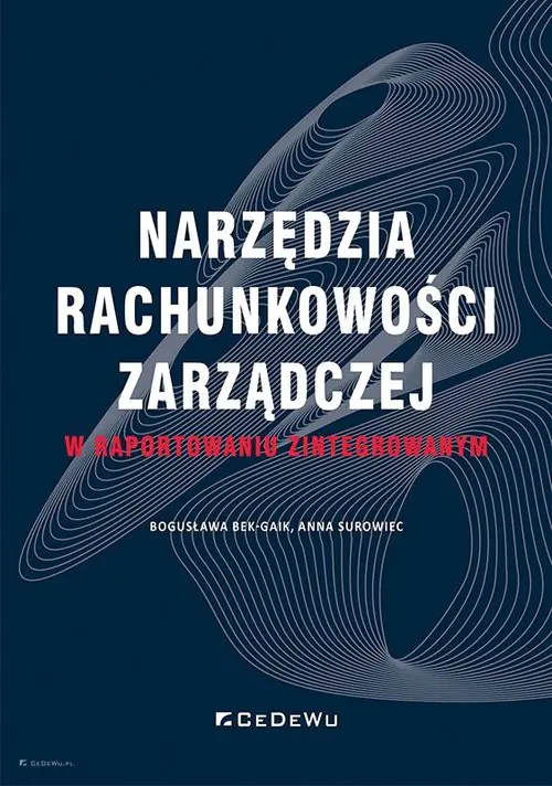 Książka - Narzędzia rachunkowości zarządczej w raportowaniu zintegrowanym
