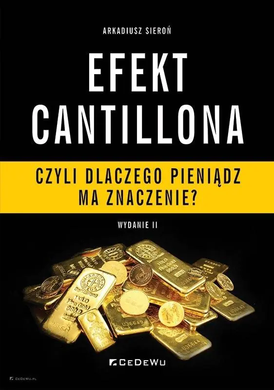 Książka - Efekt Cantillona czyli dlaczego pieniądz ma znaczenie?