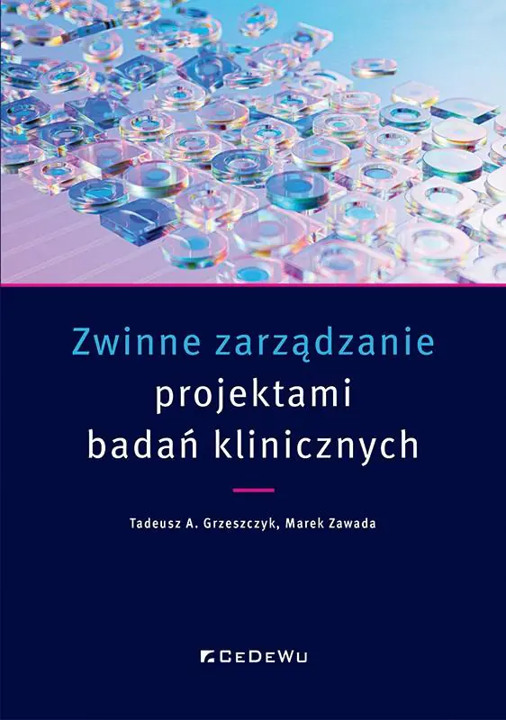 Książka - Zwinne zarządzanie projektami badań klinicznych