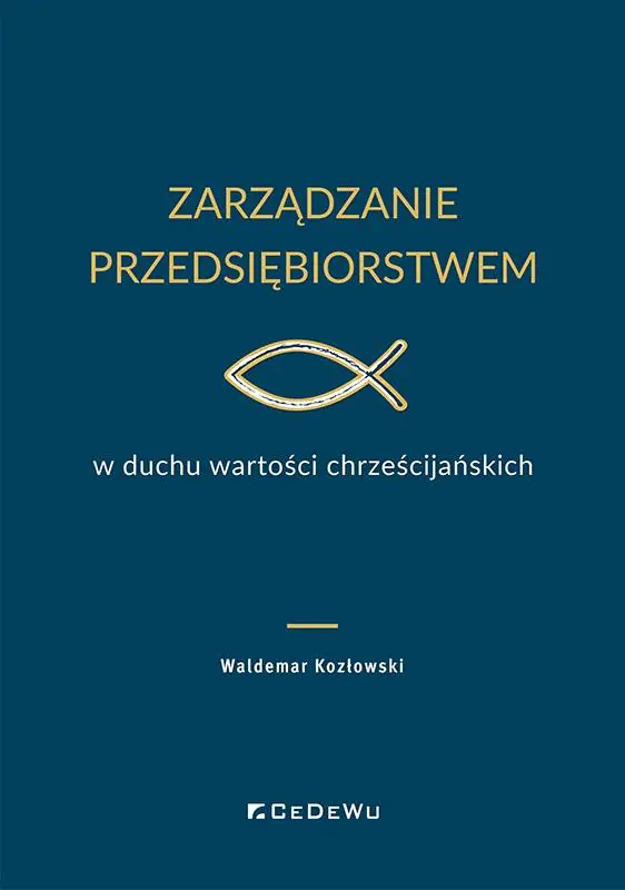 Książka - Zarządzanie przedsiębiorstwem w duchu wartości..