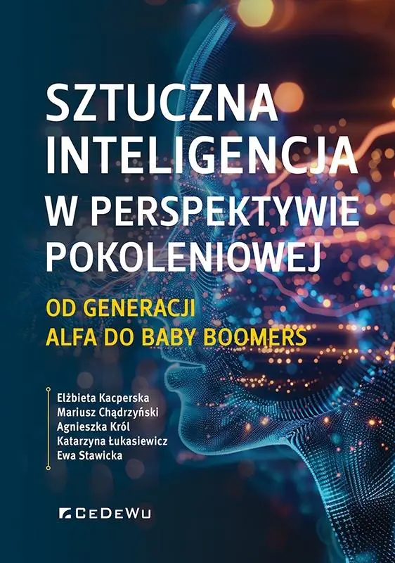 Książka - Sztuczna inteligencja w perspektywie pokoleniowej. Od generacji Alfa do Baby Boomers