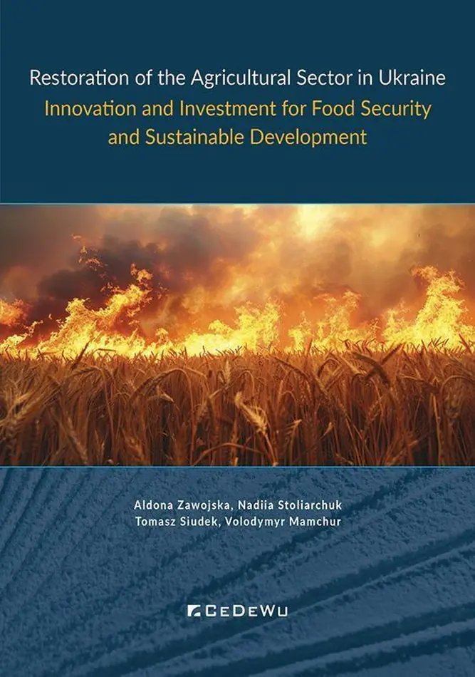 Książka - Restoration of the Agricultural Sector in Ukraine. Innovation and Investment for Food Security and Sustainable Development