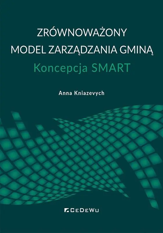 Książka - Zrównoważony model zarządzania gminą &ndash; koncepcja SMART