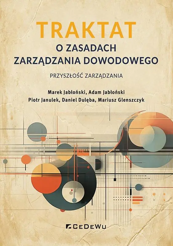 Książka - TRAKTAT o zasadach zarządzania dowodowego &ndash; przyszłość zarządzania