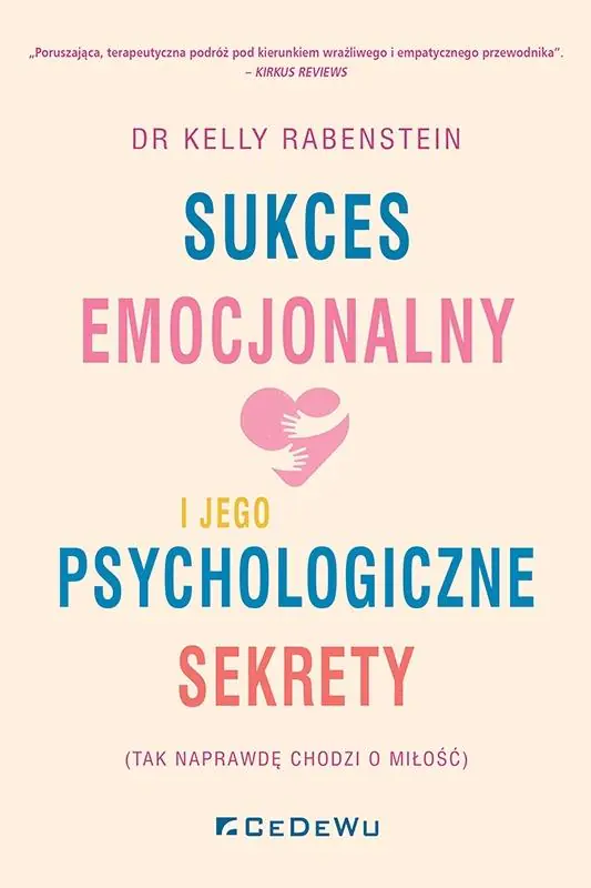 Książka - Sukces emocjonalny i jego psychologiczne sekrety (tak naprawdę chodzi o miłość)