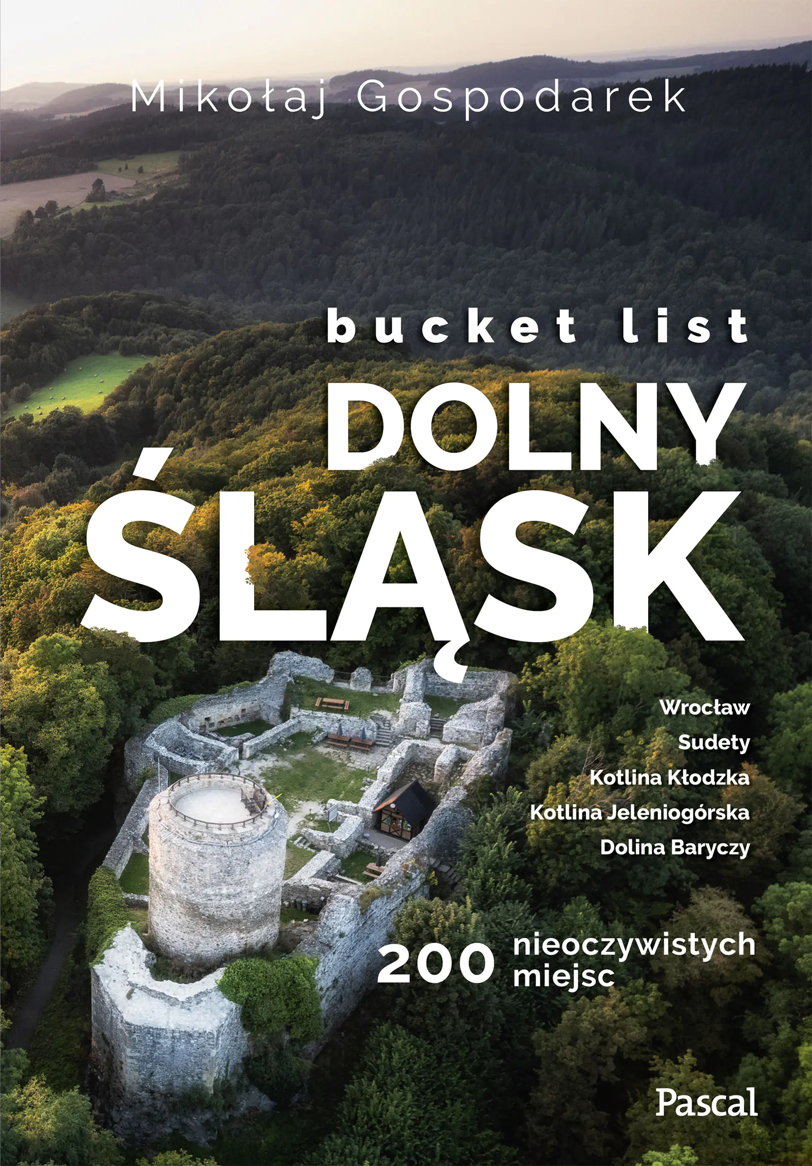 Książka - Bucket list. Dolny Śląsk. 200 nieoczywistych miejsc