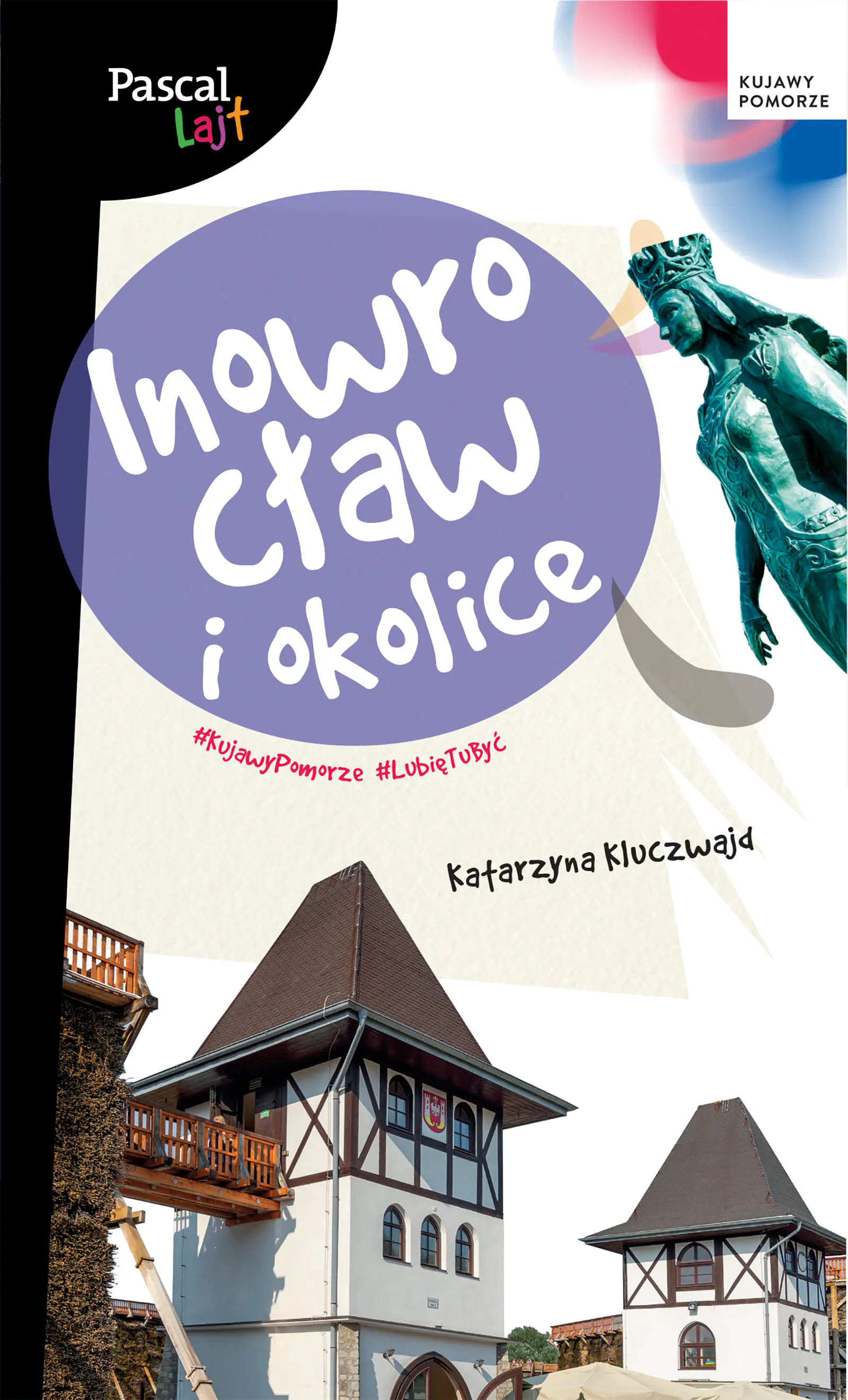 Książka - Inowrocław i okolice. Pascal Lajt