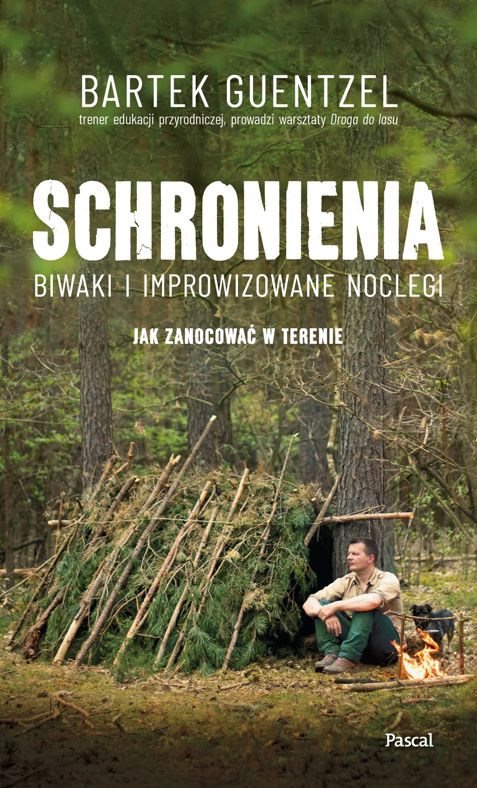 Książka - Schronienia. Biwaki i improwizowane noclegi