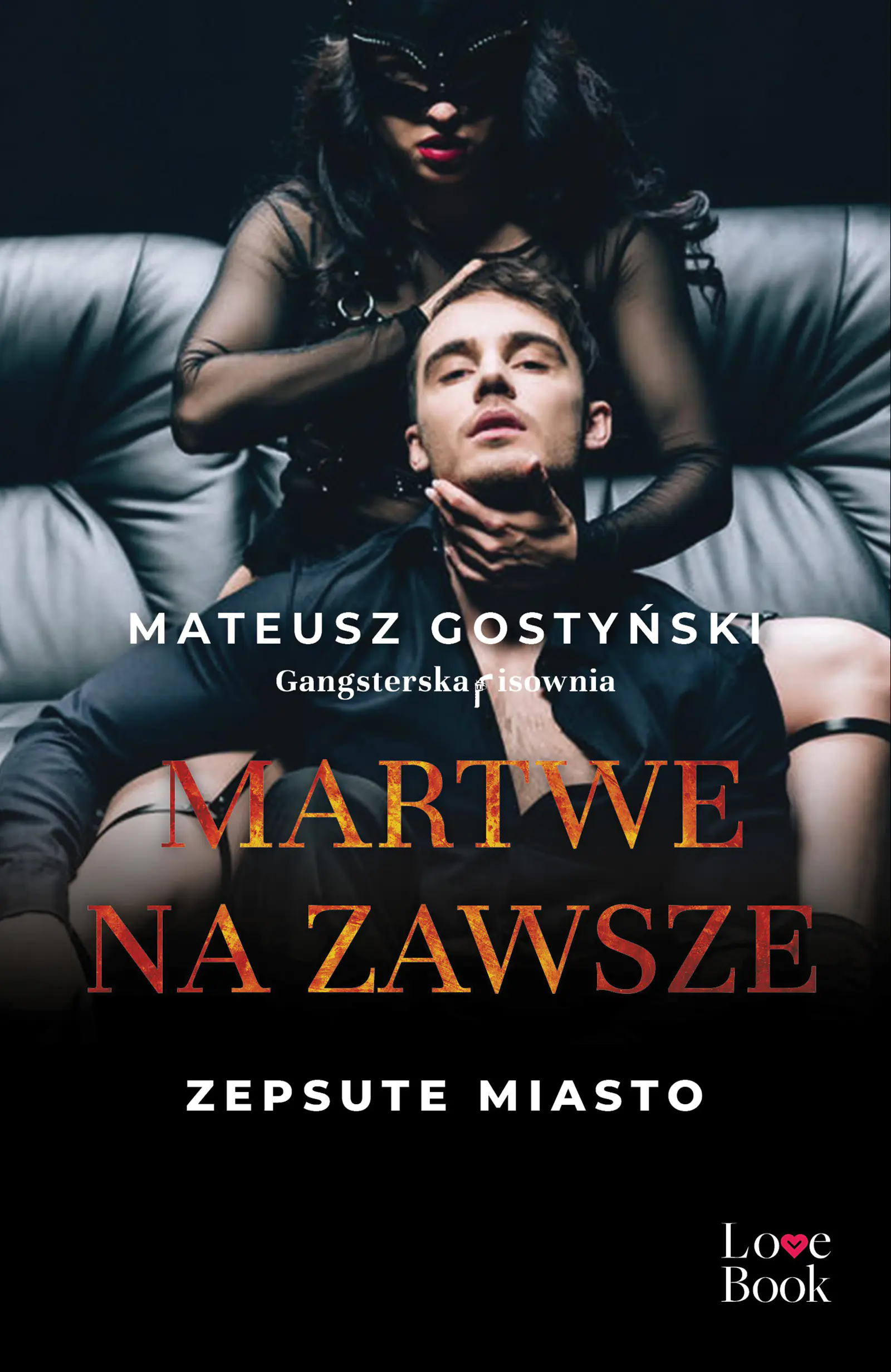 Książka - Martwe na zawsze. Zepsute miasto