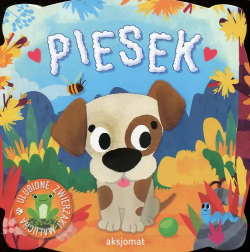 Książka - Ulubione zwierzaki malucha. Piesek