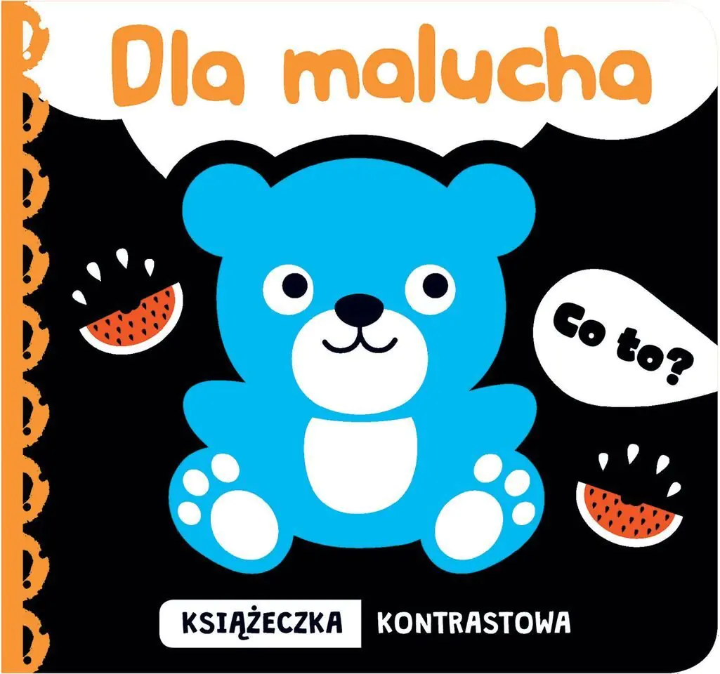 Książka - Co to? Dla malucha. Książeczka kontrastowa