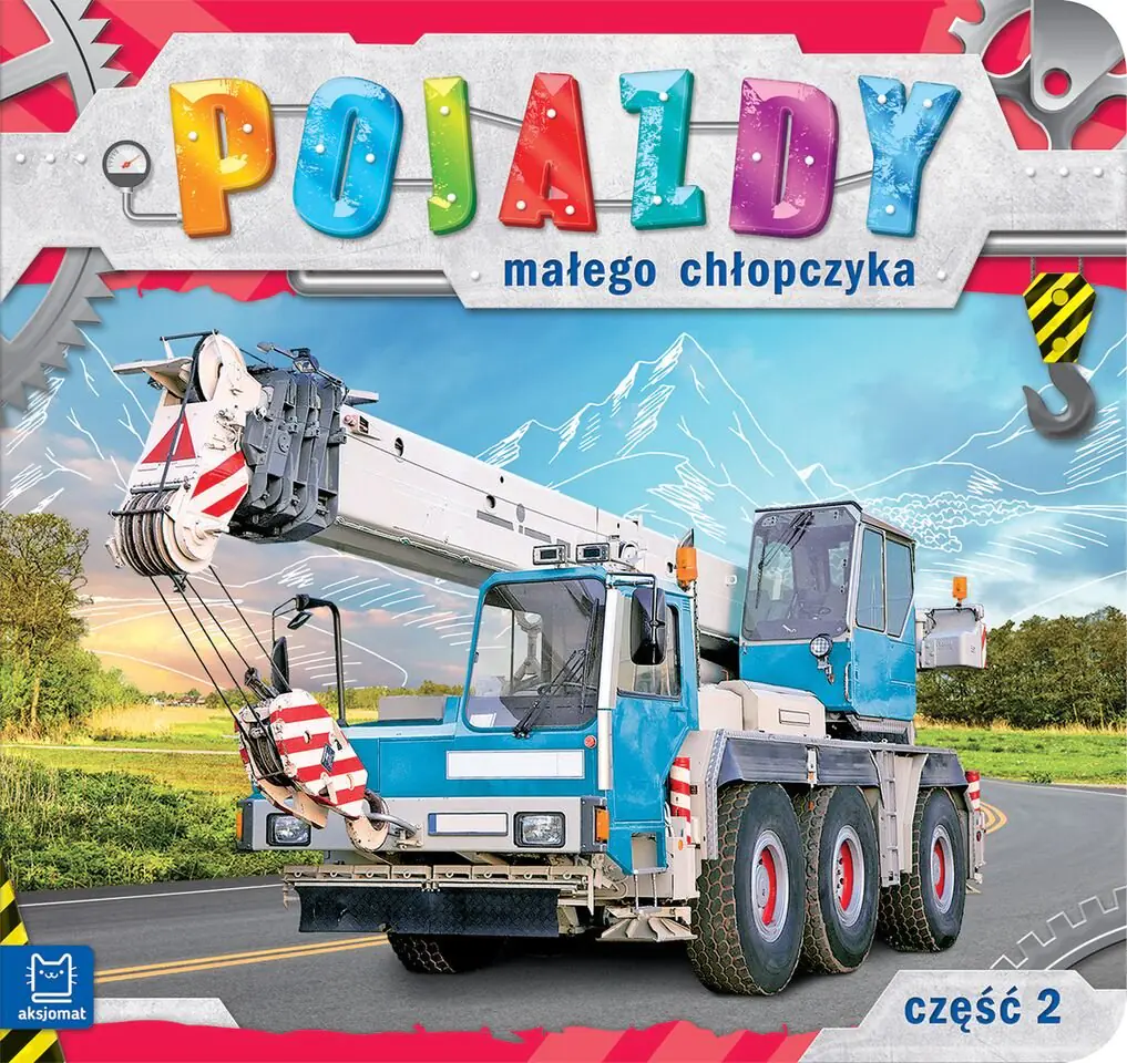 Książka - Pojazdy małego chłopczyka. Część 2