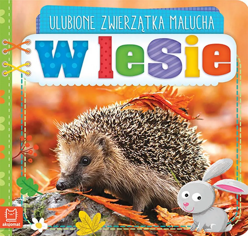 Książka - Ulubione zwierzątka malucha. W lesie