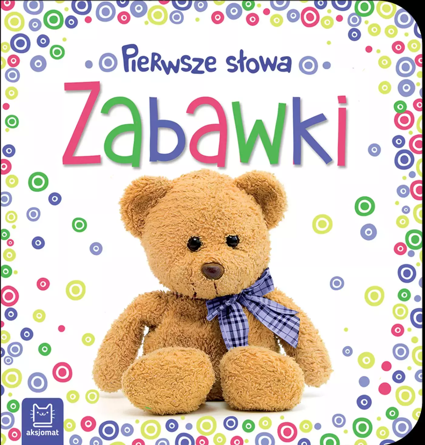 Książka - Pierwsze słowa maluszka. Zabawki