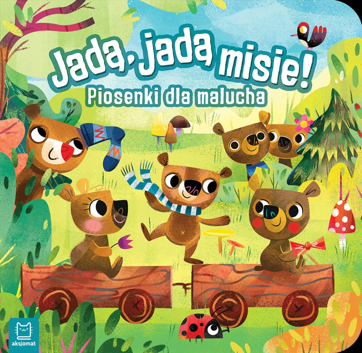 Książka - Jadą, jadą misie! Piosenki dla malucha