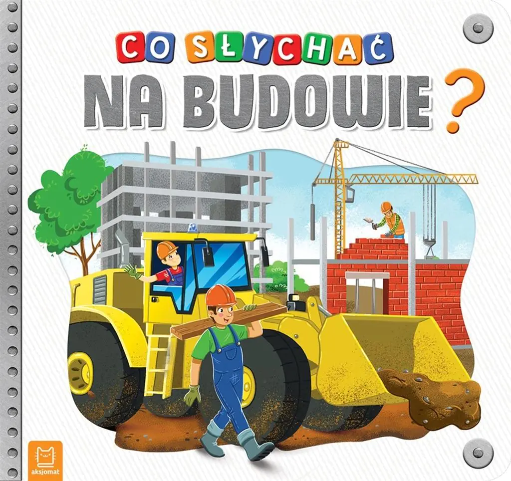 Książka - Książka Co słychać na budowie?