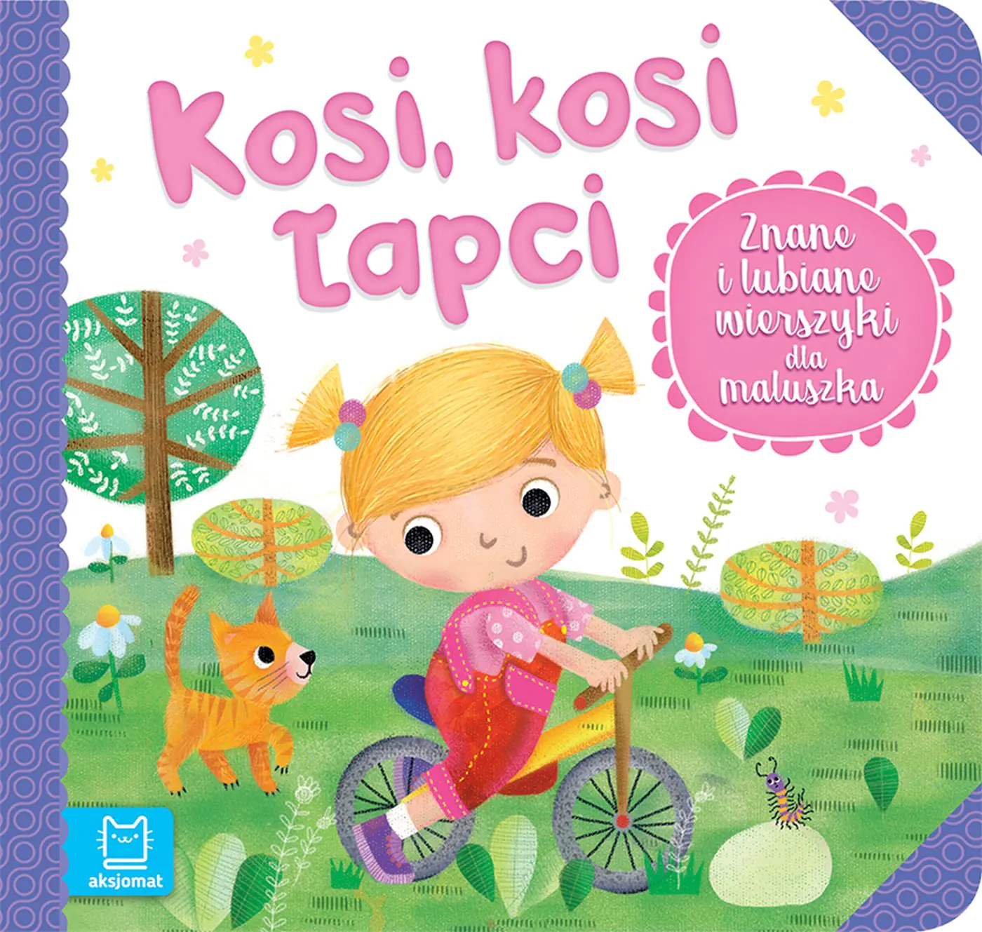 Książka - Książka Kosi, kosi łapci. Znane i lubiane wierszyki dla maluszka.