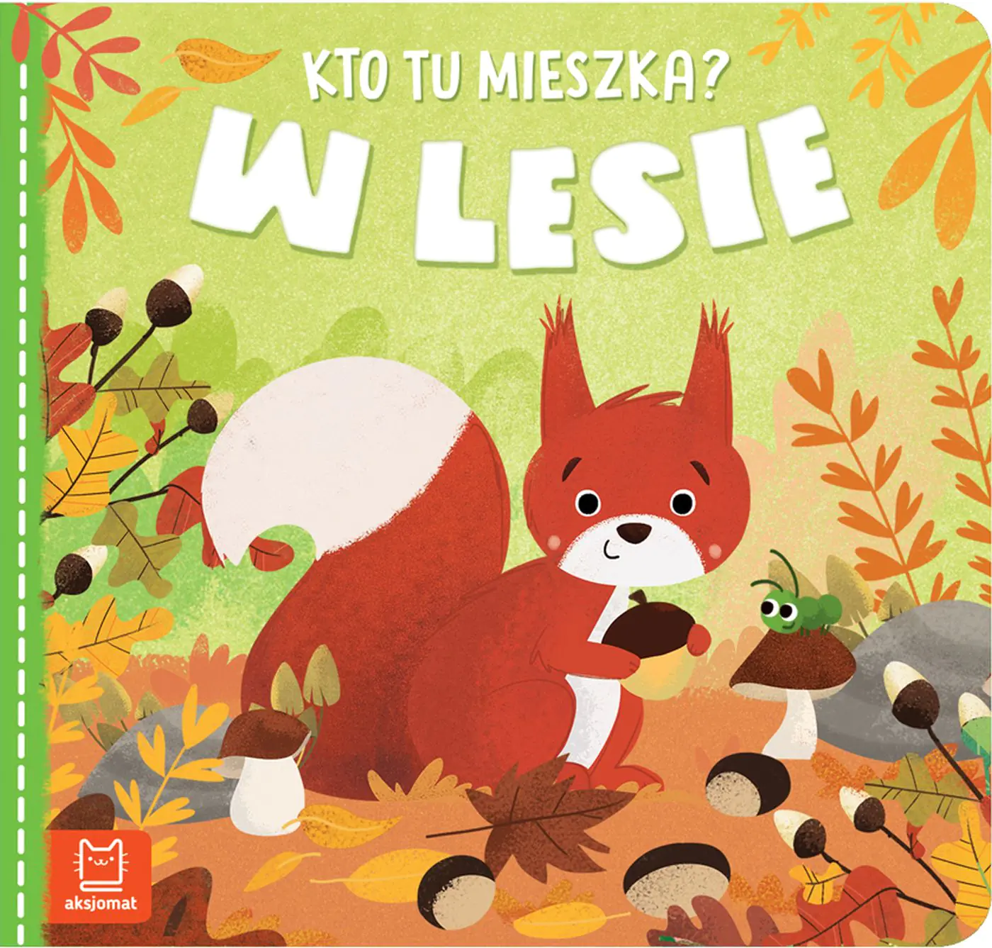 Książka - Kto tu mieszka? W lesie