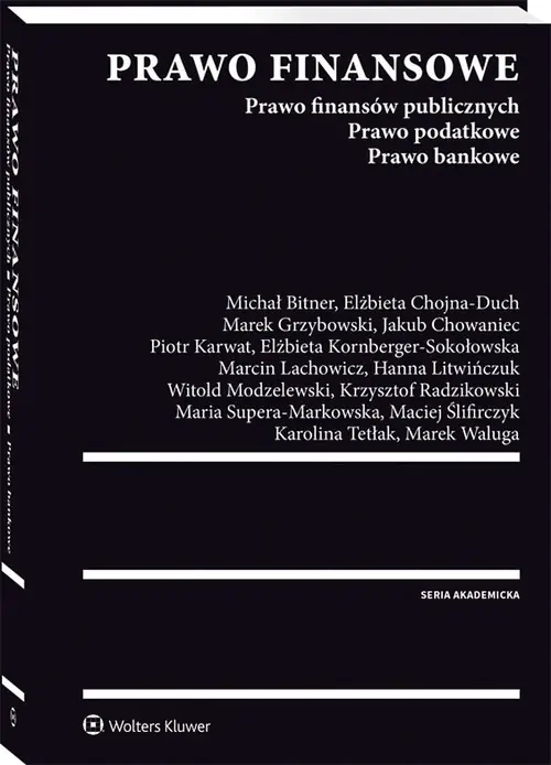 Książka - Prawo finansowe. Prawo finansów publicznych. Prawo podatkowe. Prawo bankowe