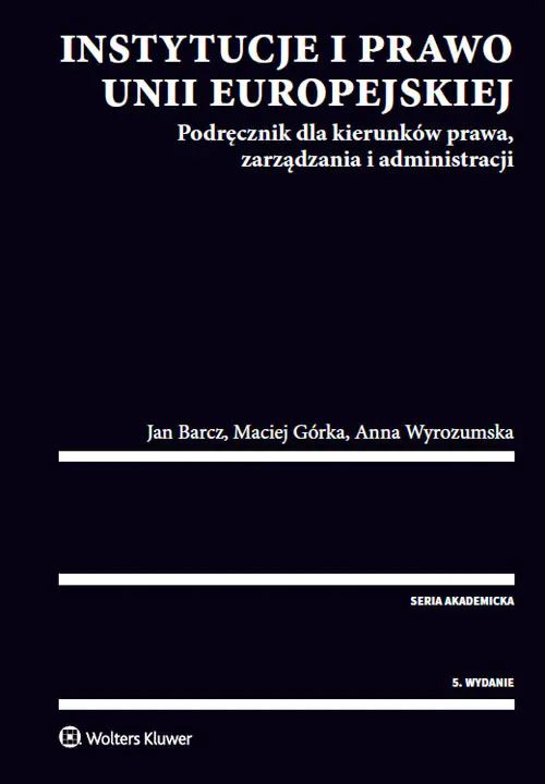 Książka - Instytucje i Prawo Unii Europejskiej