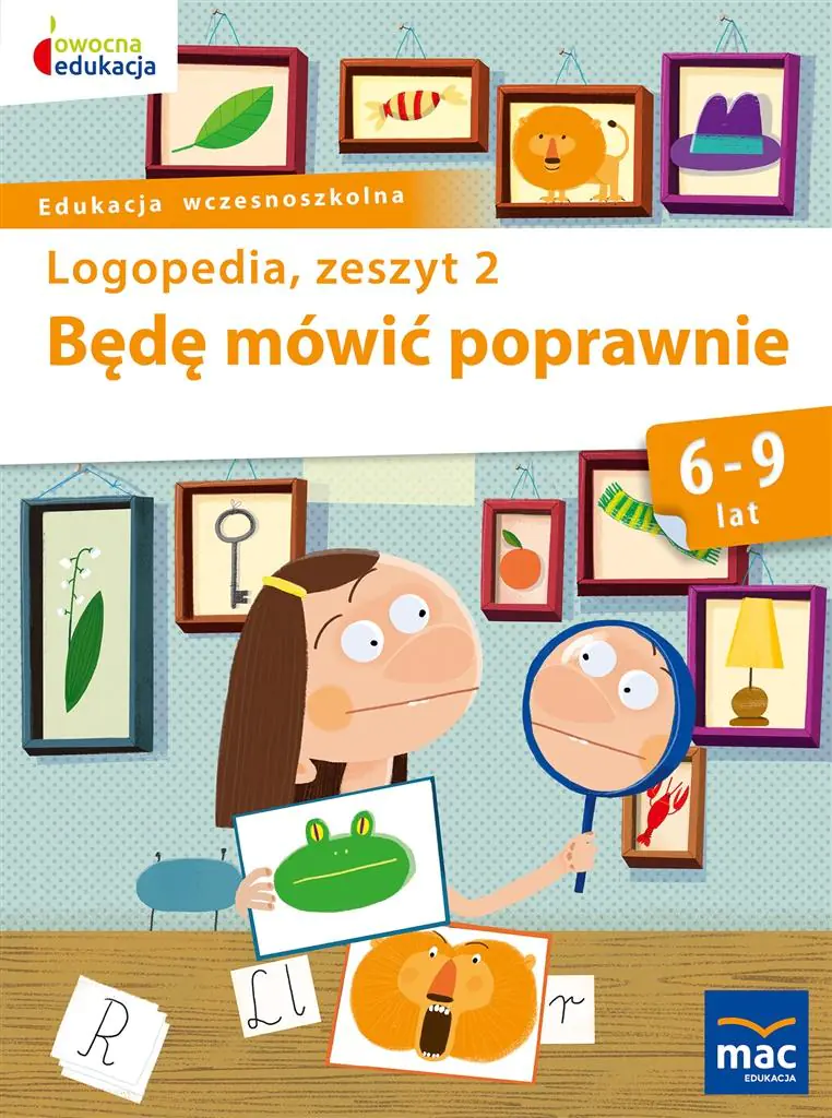 Będę mówić poprawnie. Zeszyt 2. Logopedia