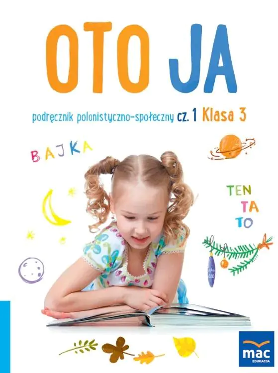 Książka - Oto ja. Podręcznik polonistyczno-społeczny. Klasa 3. Część 1