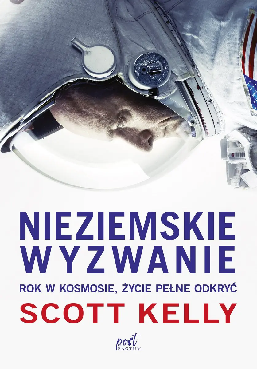 Książka - Nieziemskie wyzwanie. Rok w kosmosie, życie pełne odkryć