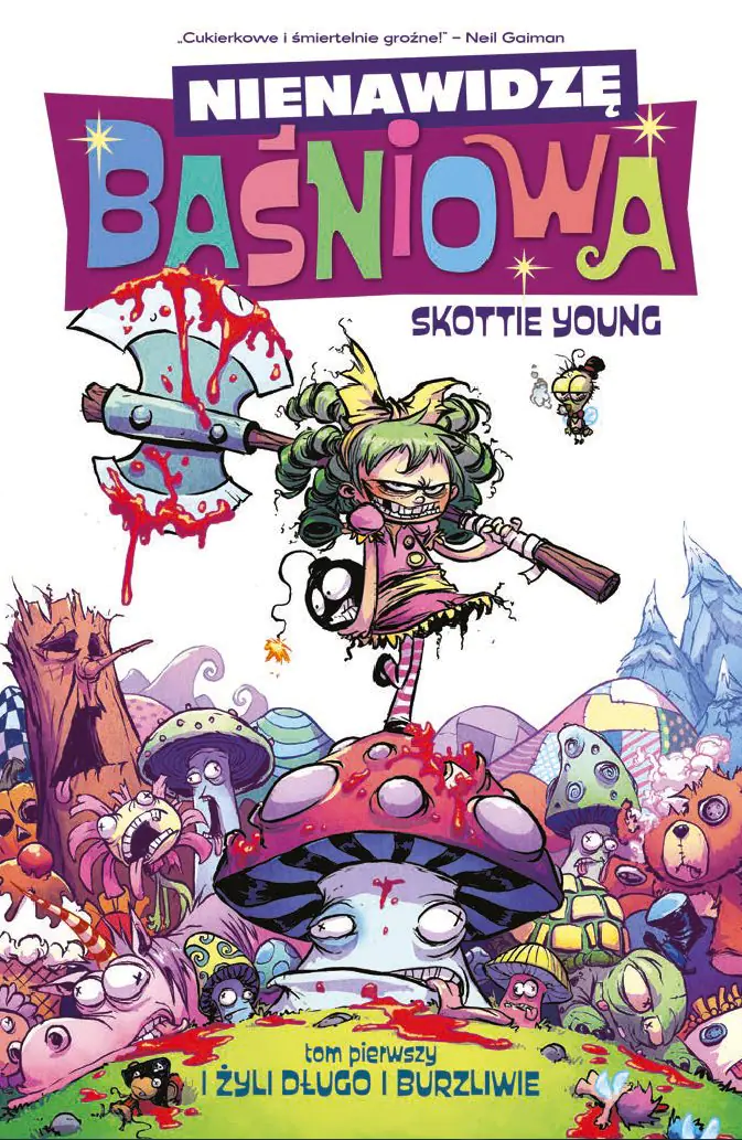 Książka - I żyli długo i burzliwie. Nienawidzę Baśniowa. Tom 1