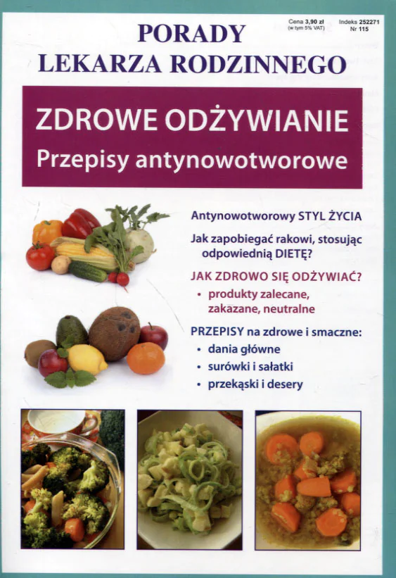 Książka - Zdrowe odżywianie. Przepisy antynowotworowe. Porady lekarza rodzinnego