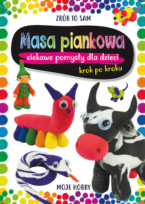 Książka - Masa piankowa. Ciekawe pomysły dla dzieci