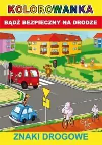 Książka - Bądź bezpieczny na drodze. Znaki drogowe