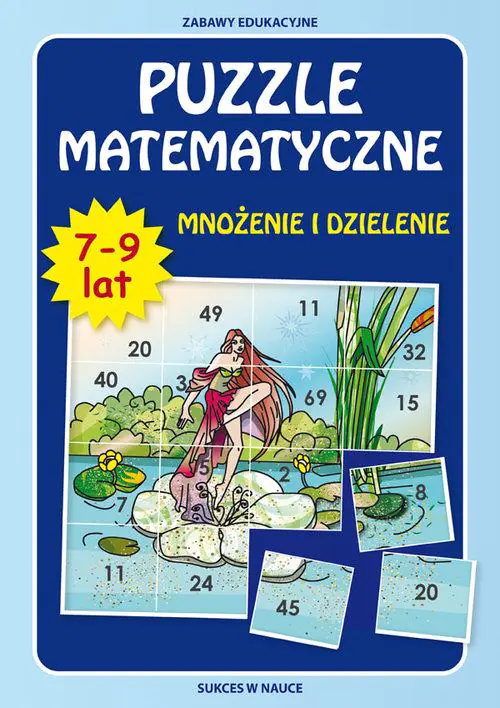 Książka - Puzzle matematyczne 7-9 lat. Mnożenie i dzielenie