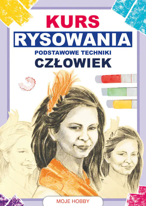 Książka - Kurs rysowania. Podstawowe techniki. Człowiek