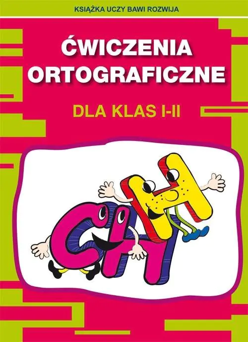 Książka - Ćwiczenia ortograficzne dla klas I-II. CH - H