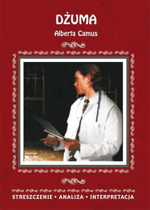 Książka - Dżuma Alberta Camus. Streszczenie, analiza, interpretacja