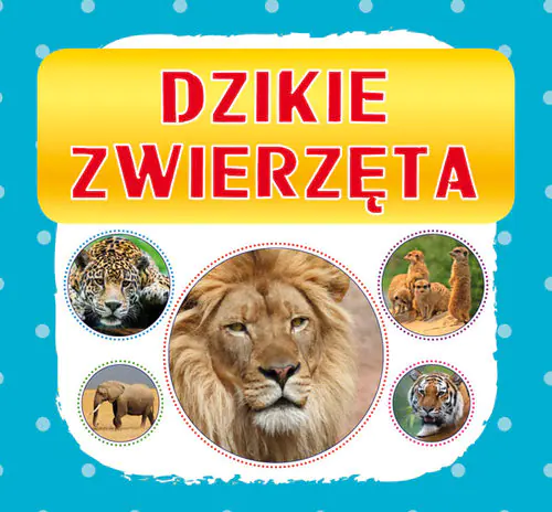 Książka - Dzikie zwierzęta