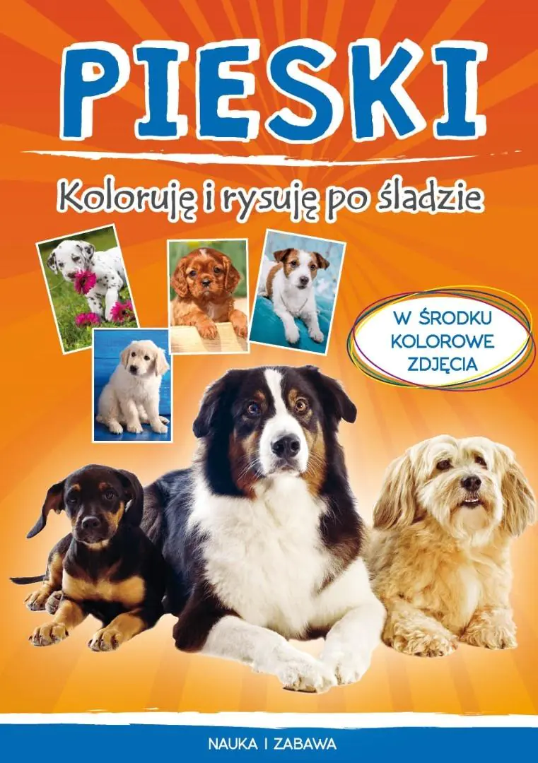 Książka - Pieski. Koloruję i rysuję po śladzie