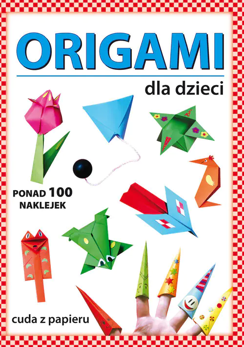 Książka - Origami dla dzieci