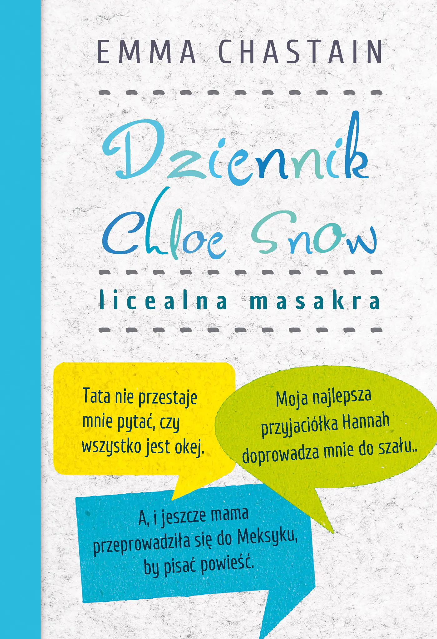 Książka - Licealna masakra. Dziennik Chloe Snow. Tom 1