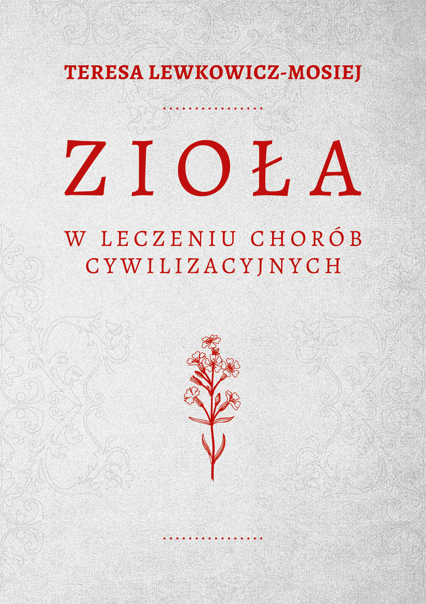 Książka - Zioła w leczeniu chorób cywilizacyjnych
