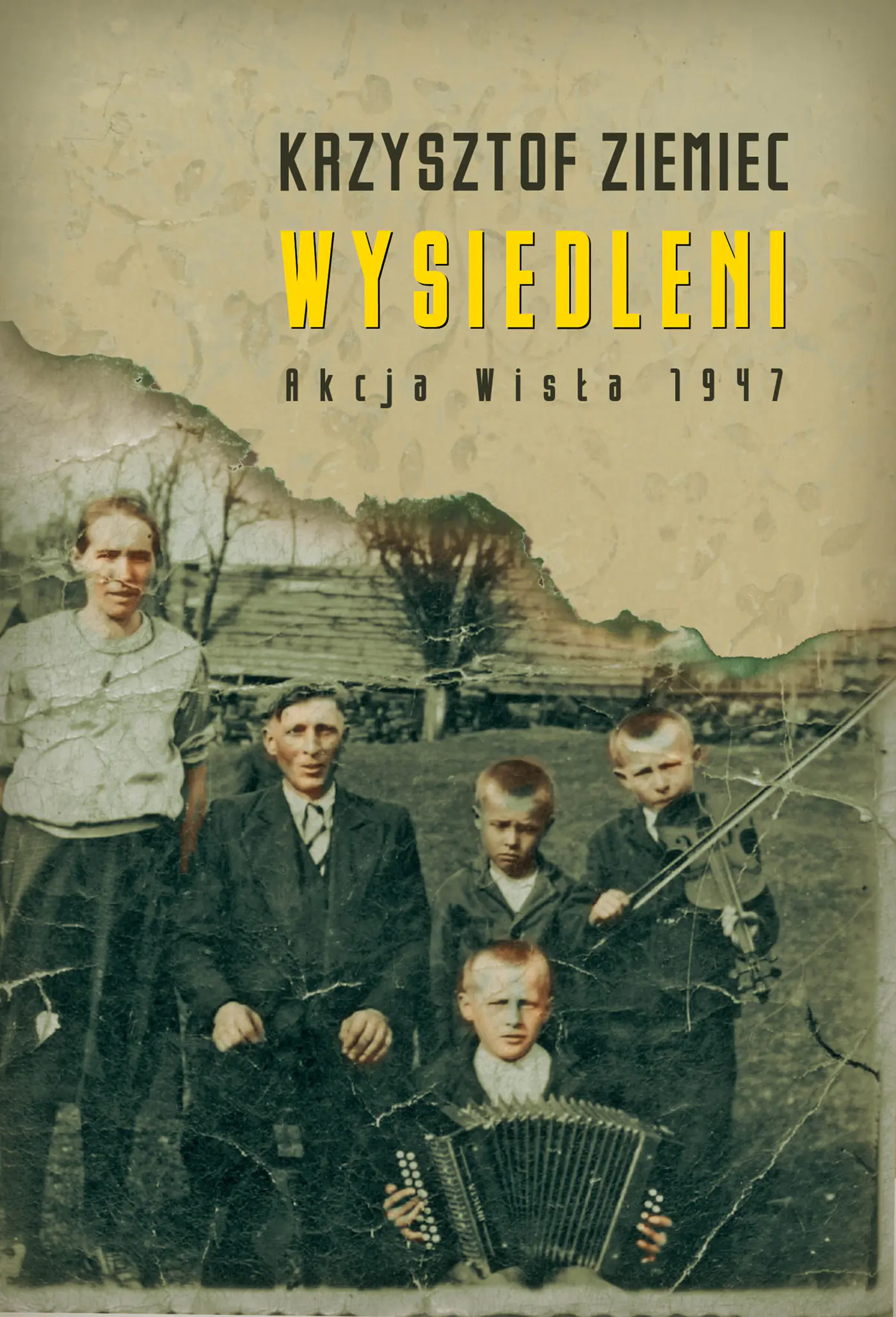Książka - Wysiedleni. Akcja Wisła 1947