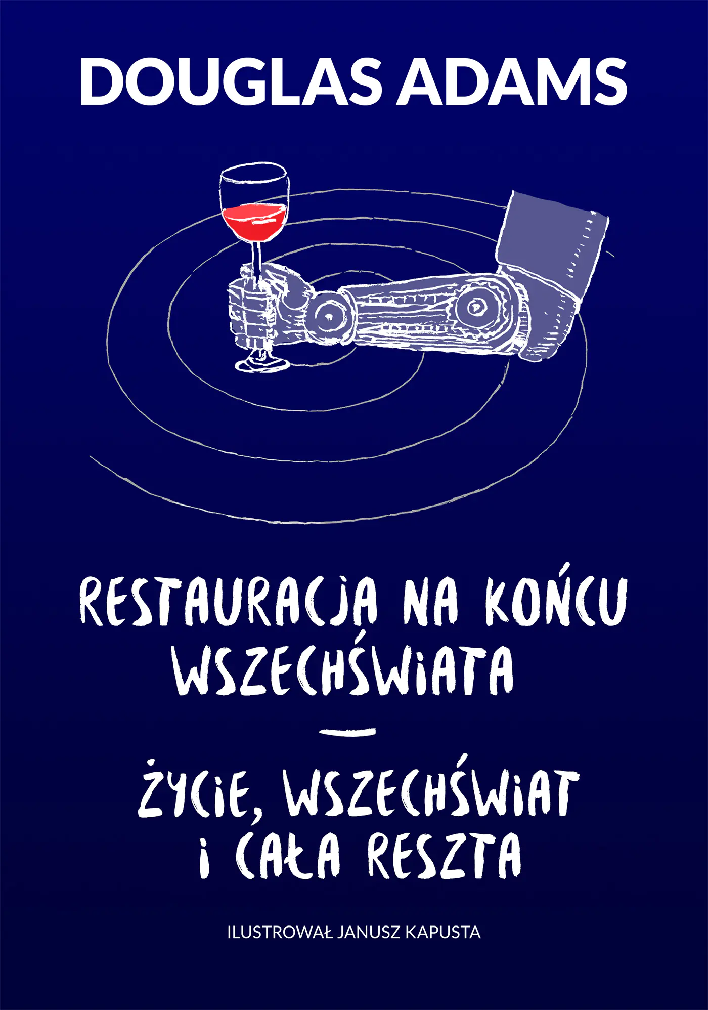 Książka - Restauracja na końcu wszechświata. Życie, wszechświat i cała reszta. Autostopem przez galaktykę. Tom 1-2