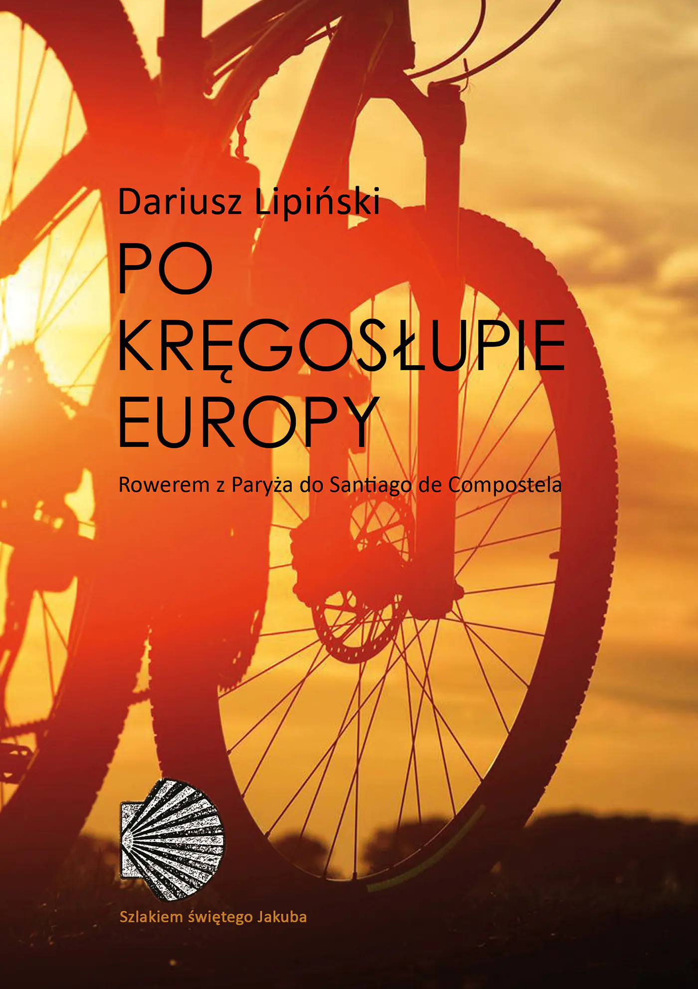 Książka - Po kręgosłupie Europy. Rowerem z Paryża do Santiago de Compostela
