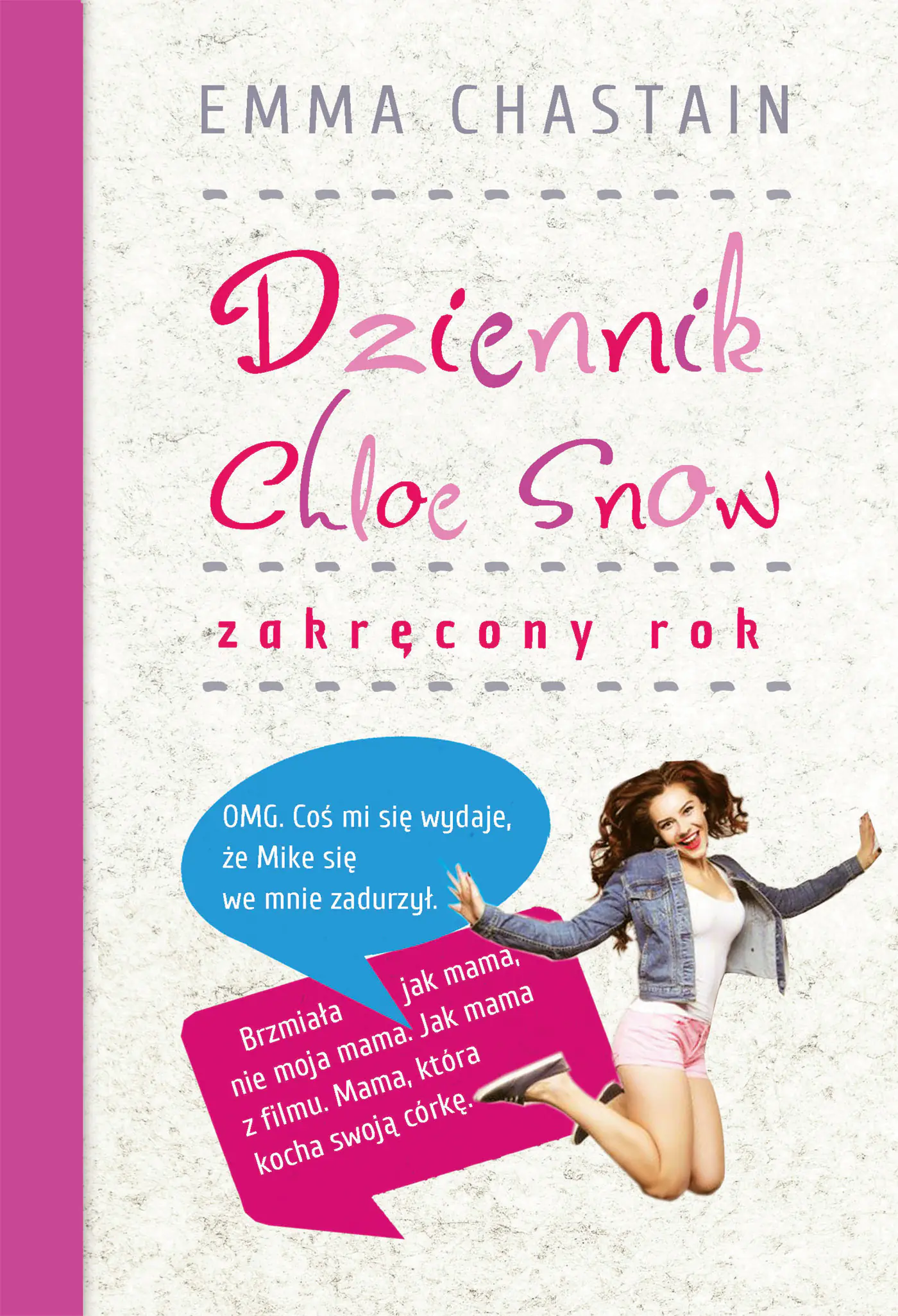 Książka - Zakręcony rok . Dziennik Chloe Snow. Tom 2