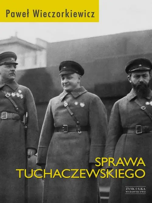 Książka - Sprawa Tuchaczewskiego
