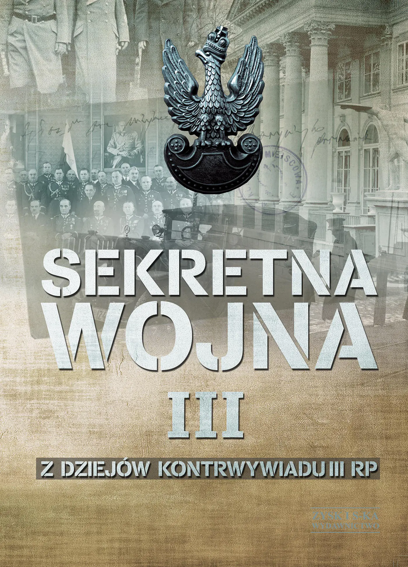 Książka - Z dziejów kontrwywiadu II RP. Sekretna wojna. Tom 3
