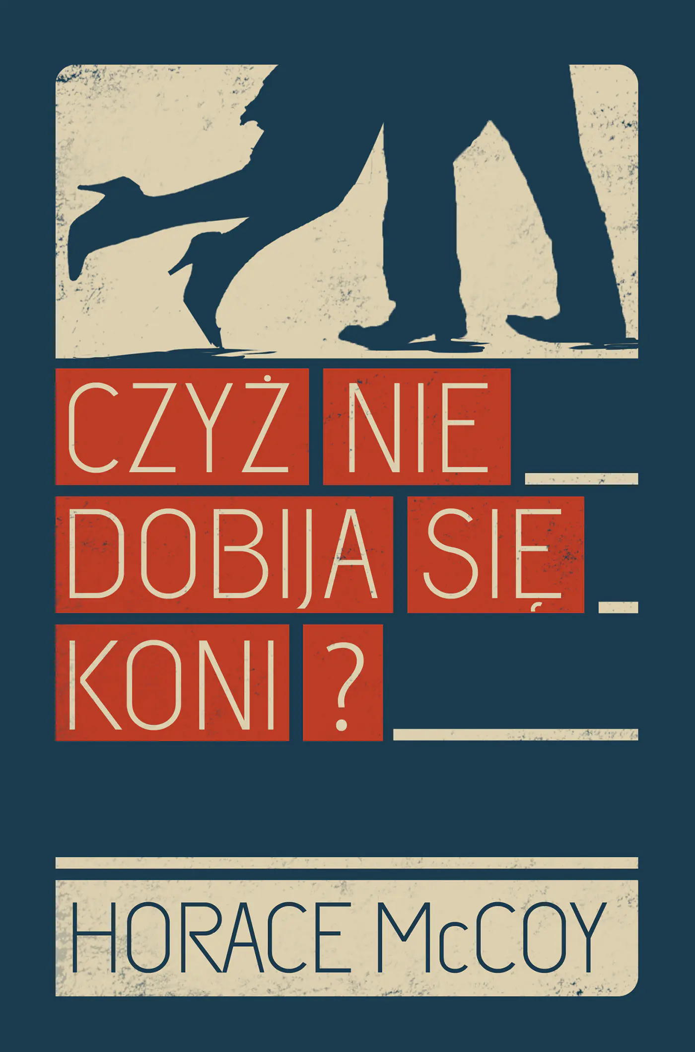 Książka - Czyż nie dobija się koni?