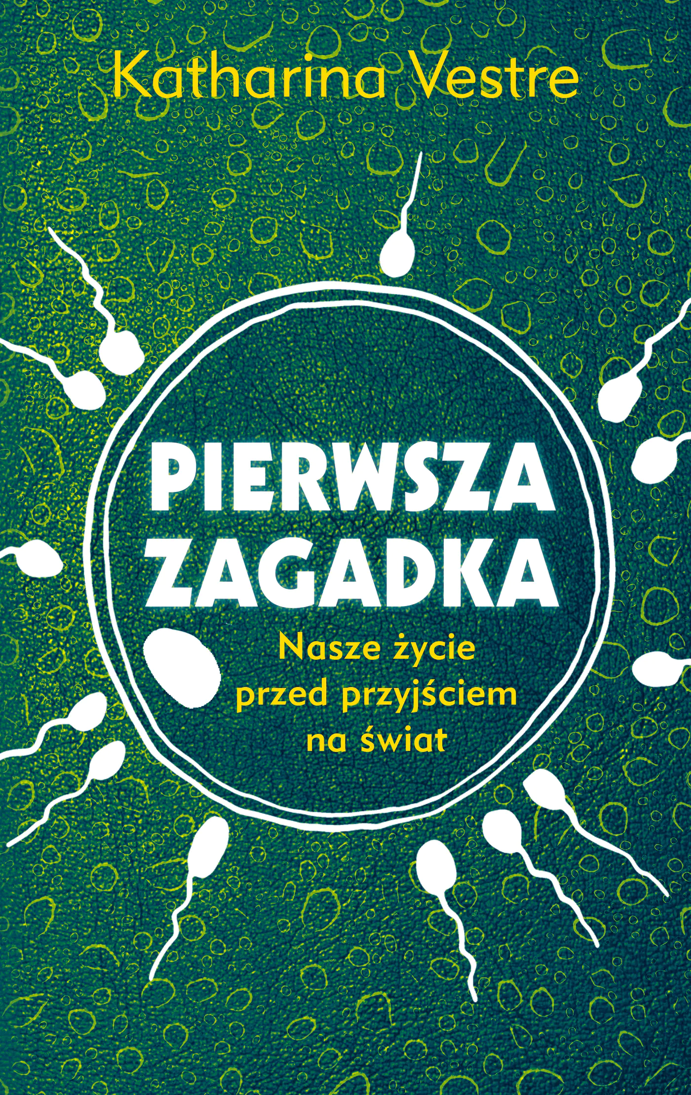 Książka - Pierwsza zagadka. Nasze życie przed przyjściem na świat