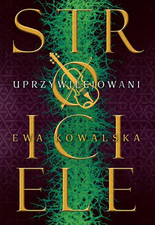 Książka - Uprzywilejowani. Stroiciele. Pakt Trójprzymierza. Tom 2