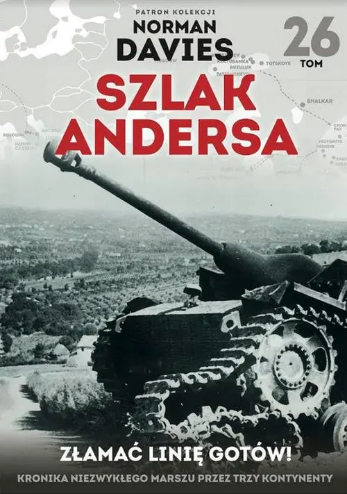Książka - Złamać Linię Gotów! Szlak Andersa. Tom 26